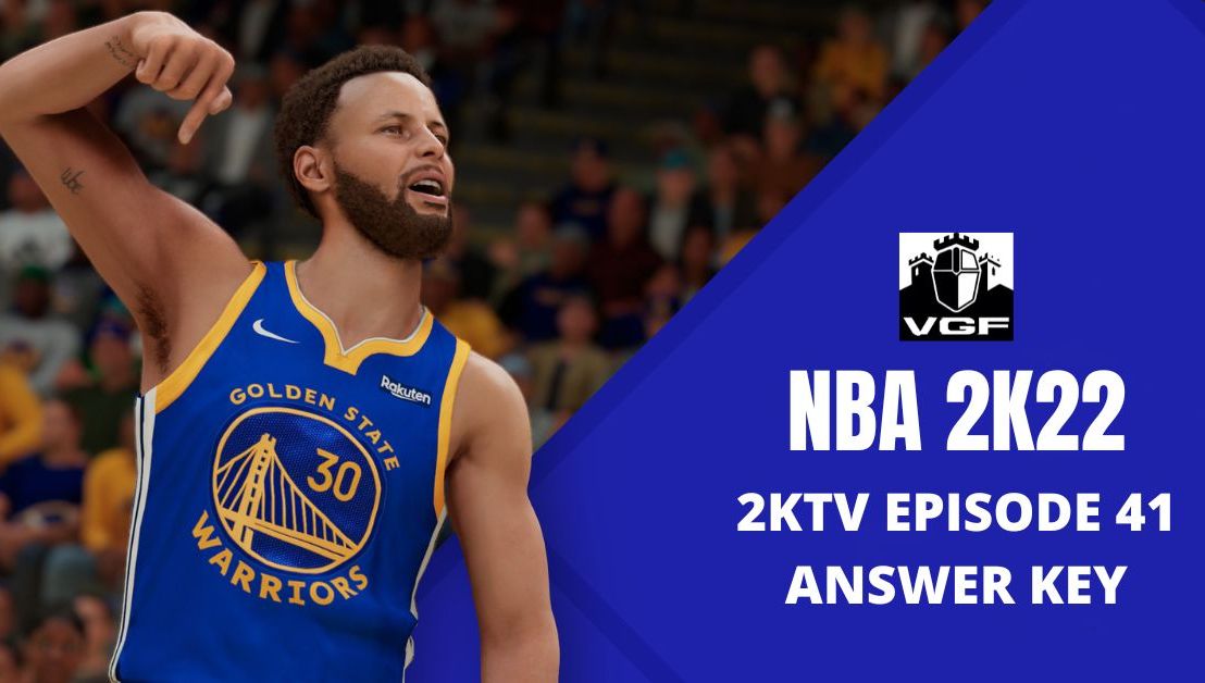NBA 2K22 2KTV Episode 41 Quiz Answers
